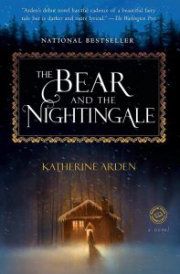 Katherine Arden, The Bear and the Nightingale